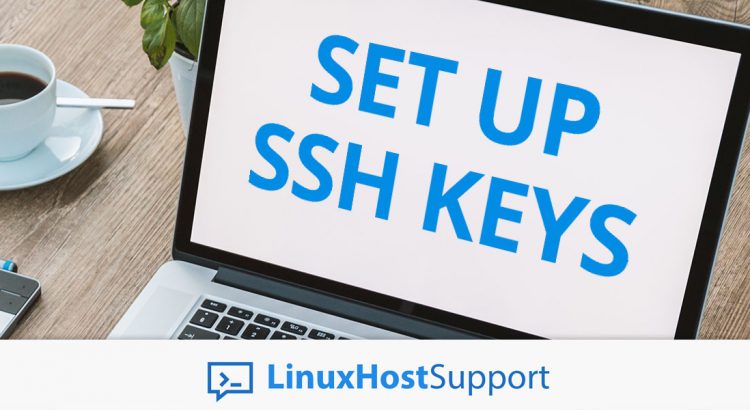 How To Set Up SSH Keys