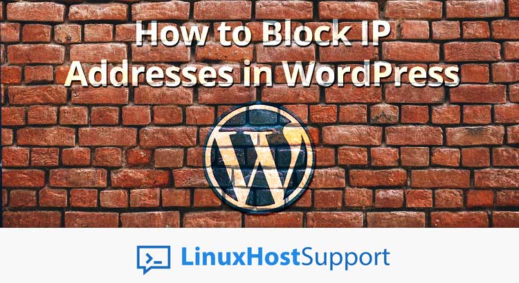 How to Block IP Addresses in WordPress