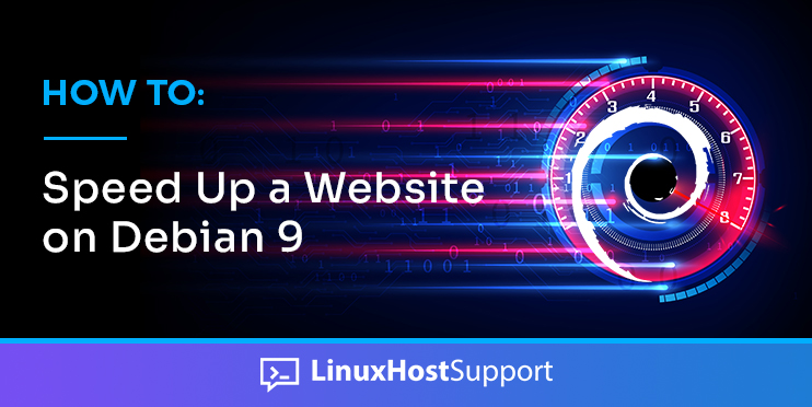 how to speed up a website on debian 9